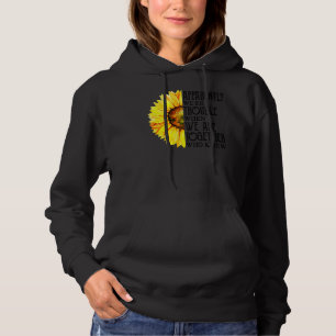 Apparently We're Trouble When We Are Together Sunf Hoodie
