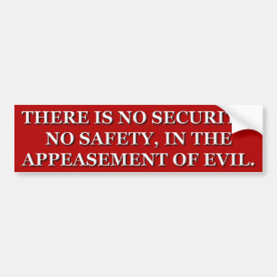 Appeasement of Evil Bumper Sticker