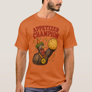 Appetizer Champion Turkey Thanksgiving Design T-Shirt