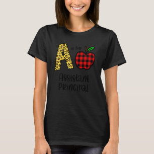 Apple A Is For Assistant Principal Back To School  T-Shirt