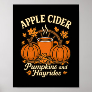 Apple Cider Pumpkins And Hayrides Cute Fall Thanks Poster
