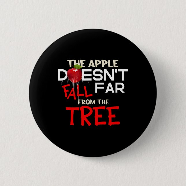 Apple Doesn't Fall Far From The Tree Apple Picking 6 Cm Round Badge (Front)