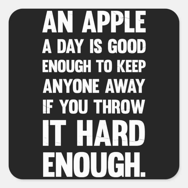 Apple Funny Quote. | sarcastic joke | sarcastic ph Square Sticker (Front)