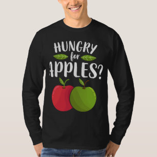 Apple Hungry For Apples Funny Fruit Lover Vegan Ve T-Shirt