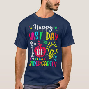 Apple Kindergarten Teacher Happy Last Day Of Schoo T-Shirt