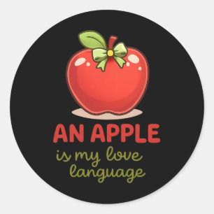 Apple Love Is My Language Cute Fruit Valentine Wom Classic Round Sticker