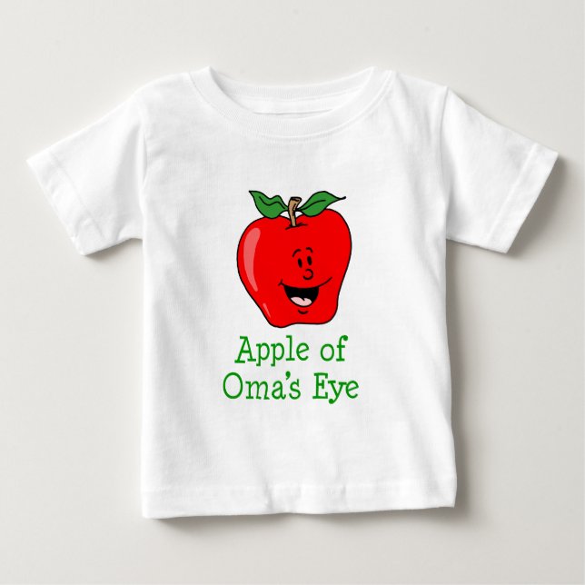 Apple Of Oma's Eye Baby T-Shirt (Front)