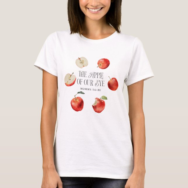 Apple Of Our Eye Mummy To Be T-Shirt (Front)