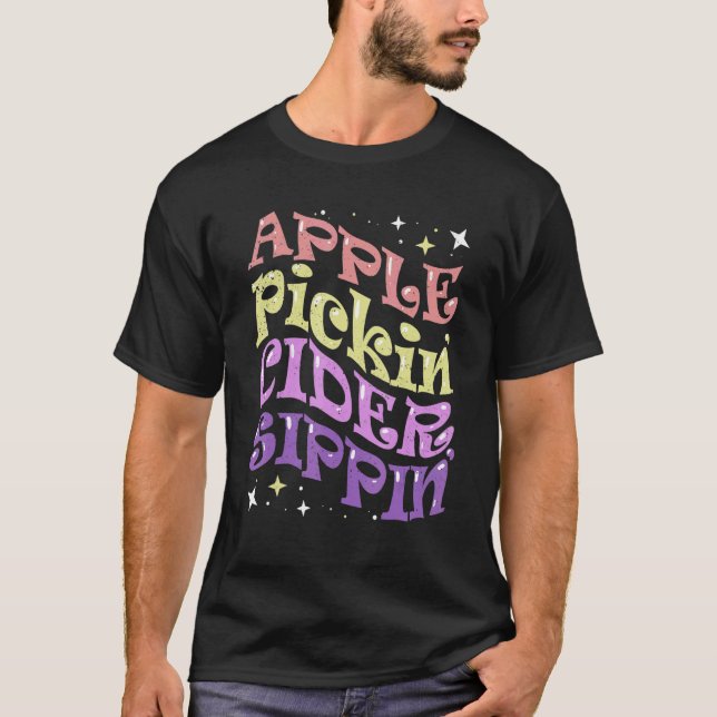 Apple Pickin Cider Sippin Apple Picking Crew Harve T-Shirt (Front)