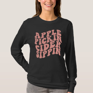 Apple Pickin Cider Sippin Apple Picking Crew Harve T-Shirt