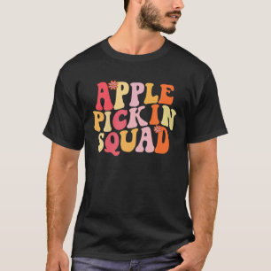 Apple Picking Squad Apple Harvest Season Apple Pic T-Shirt