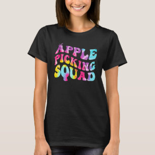 Apple Picking Squad Sippin Tie Dye Harvest Apple S T-Shirt