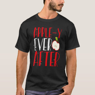 Apple-y Ever After Apple Lover Fruit Eater Apple J T-Shirt