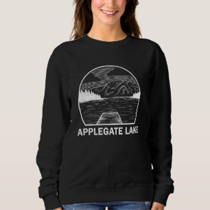 Applegate Lake Oregon Funny Fishing Camping Summer Sweatshirt