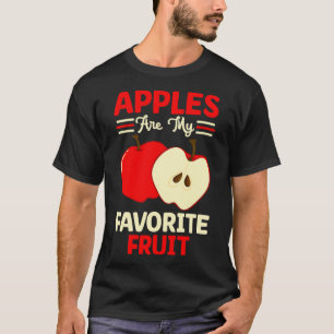 Apples Are My Favourite Fruit Cute Fruit Eater Bas T-Shirt