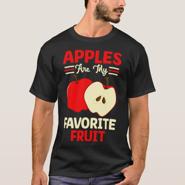 Apples Are My Favourite Fruit Cute Fruit Eater Bas T-Shirt (Front)