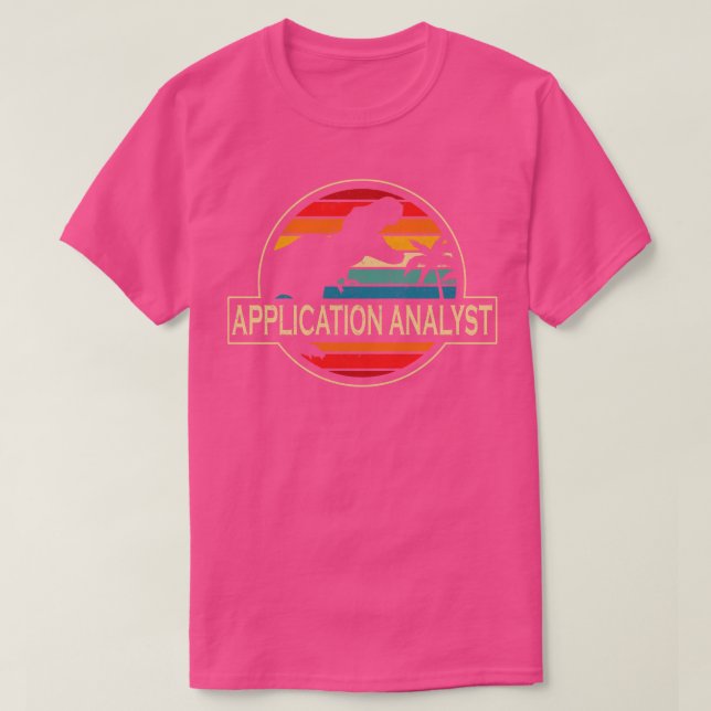 Application Analyst Dinosaur T-Shirt (Design Front)