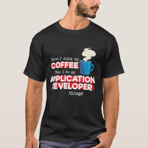 Application Developer and Coffee T-Shirt