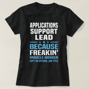 Applications Support Lead T-Shirt