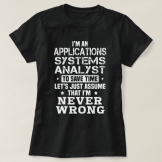 Applications Systems Analyst T-Shirt