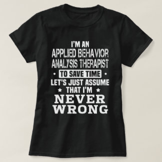 Applied Behaviour Analysis Therapist T-Shirt