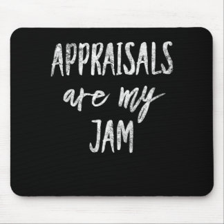 Appraisal Are My Jam Appraiser Typography Real Mouse Mat