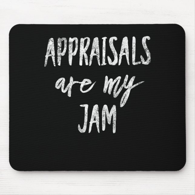 Appraisal Are My Jam Appraiser Typography Real Mouse Mat (Front)