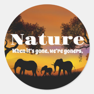 Appreciate Nature and Elephants Classic Round Sticker