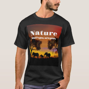 Appreciate Nature and Elephants T-Shirt