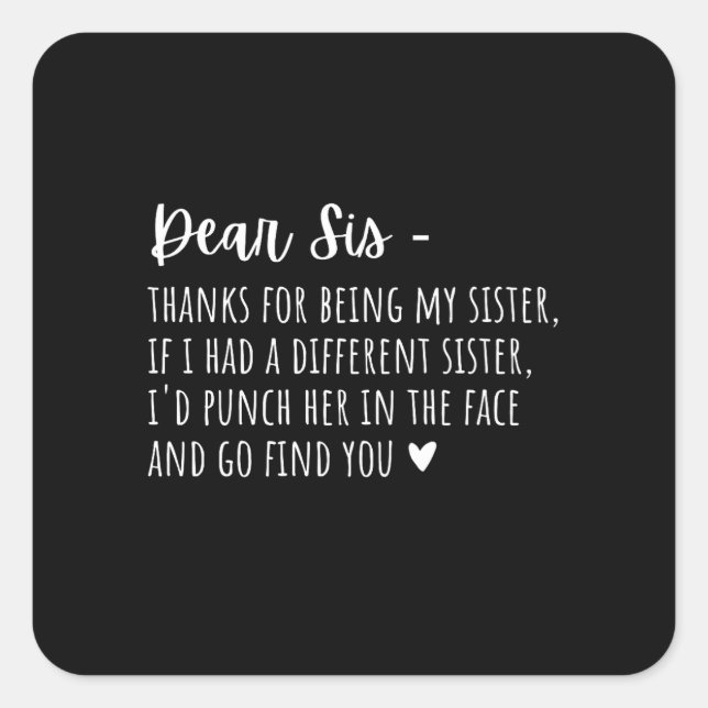 Appreciation Gift For Sisters. Square Sticker (Front)