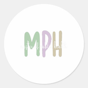 Appreciation Public Health Graduation Master's Deg Classic Round Sticker
