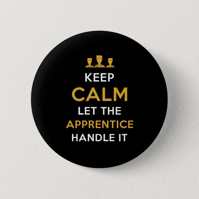 Apprentice Gift 6 Cm Round Badge (Front)