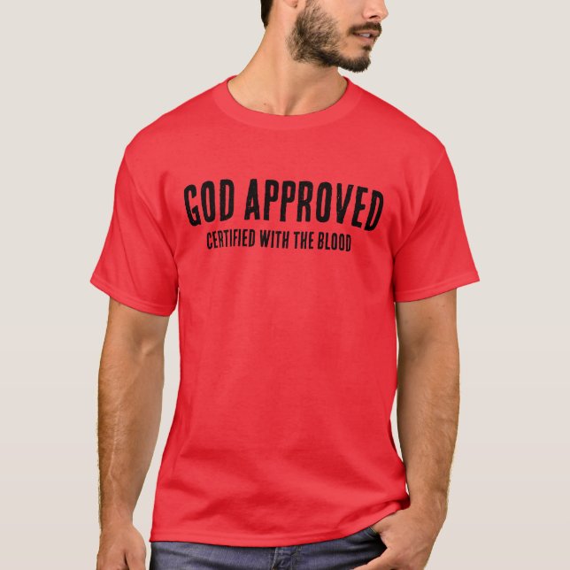 Approve for God T-Shirt (Front)