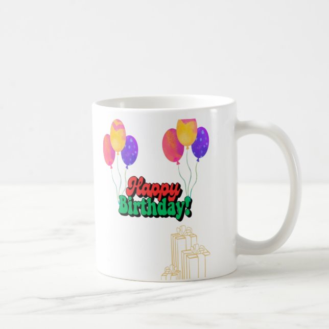 appy birthday gift to you  coffee mug (Right)