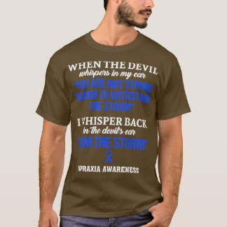 Apraxia Awareness I Am The Storm In This Family No T-Shirt