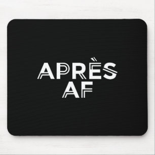 Apres Af Funny Skiing Ski Snowboarding Winter Spor Mouse Mat