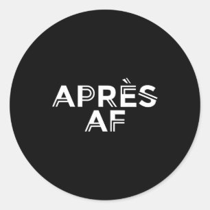 Apres af funny skiing ski snowboarding winterApres Classic Round Sticker