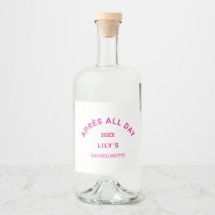 Après All Day Hot Pink Bachelorette Ski Party Liquor Bottle Label