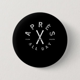 Apres All Day Winter Sports Apres Ski Lover Skiing 6 Cm Round Badge