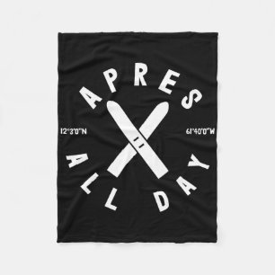 Apres Ski All Day Ski Cool Skier Winter Sports Ski Fleece Blanket