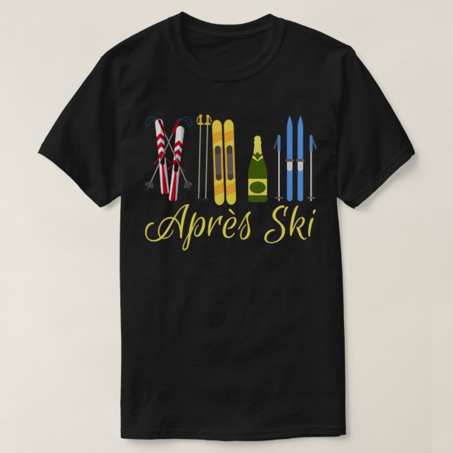 Apres Ski Champagne Skiing Snowboard Mountain Snow T-Shirt (Design Front)
