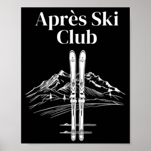 Apres ski club winter sports skiing trip vibesApre Poster