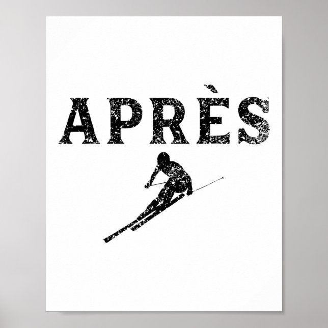 Apres Ski Coach Skiing Instructor Skier  Poster (Front)