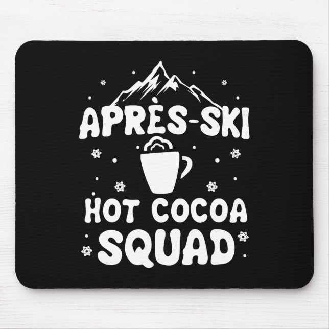 Apres Ski Cocoa Squad Cute Funny Skiing Skier  Mouse Mat (Front)