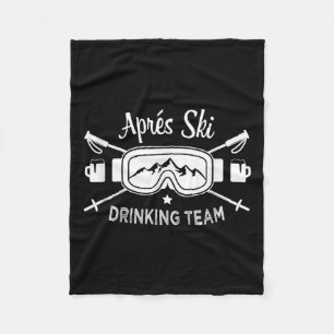 Apres Ski Drinking Team Snow Goggles Skier Saying Fleece Blanket