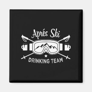Apres Ski Drinking Team Snow Goggles Skier Saying Magnet