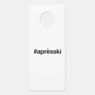 APRES SKI Hashtag Door Hanger