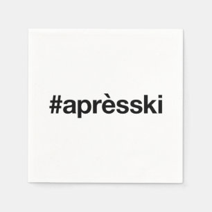 APRES SKI Hashtag Napkin