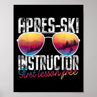 Apres Ski Instructor First Lesson Free Funny Skiin