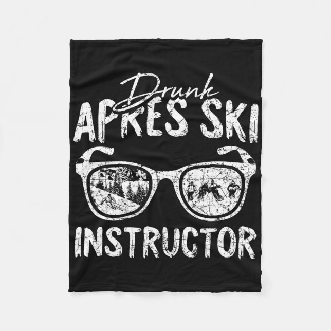 Apres Ski Instructor Funny Drinking Beer Skier Ski Fleece Blanket (Front)